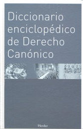 DICCIONARIO ENCICLOPEDICO DERECHO CANONICO - 9788425424526